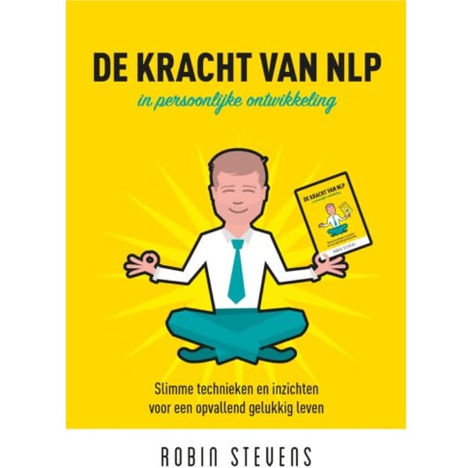 De Kracht Van Nlp - Robin Stevens