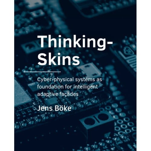 Thinkingskins - A+Be Architecture And The Built Environment - Jens Böke