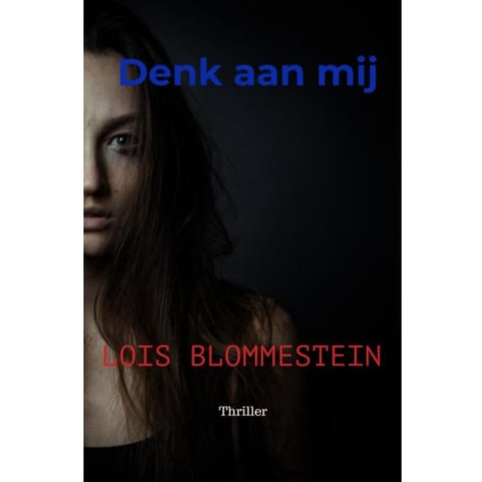 Denk Aan Mij - Lois Blommestein