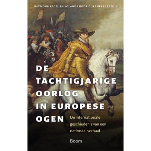De Tachtigjarige Oorlog In Europese Ogen