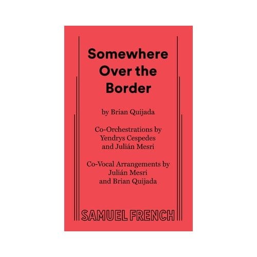 Somewhere Over The Border - Brian Quijada