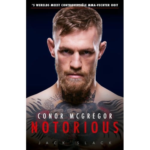 Conor Mcgregor: Notorious - Jack Slack