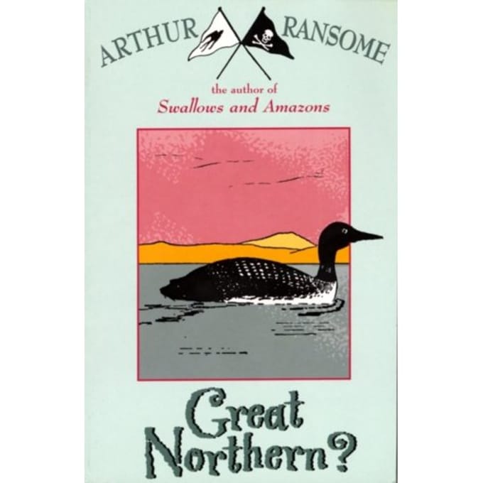 Great Northern? - Swallows And Amazons - Arthur Ransome