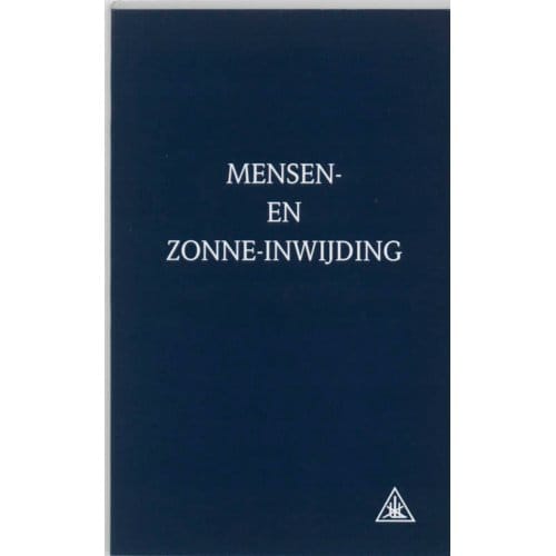 Mensen- En Zonne-Inwijding - A.A. Bailey