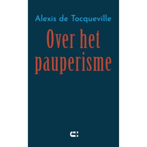 Over Het Pauperisme - Alexis de Tocqueville