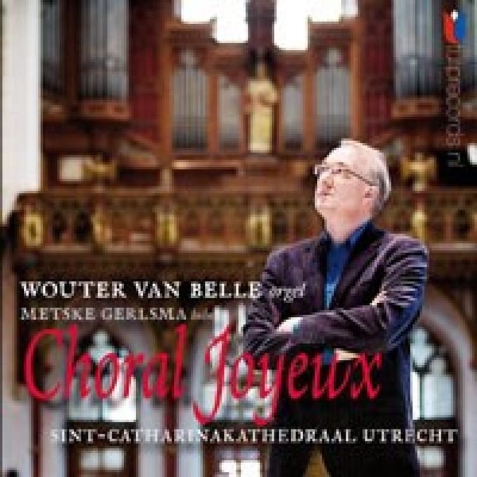 Wouter Van Belle - St. Catharinakathedraal Utrecht Nl (CD)