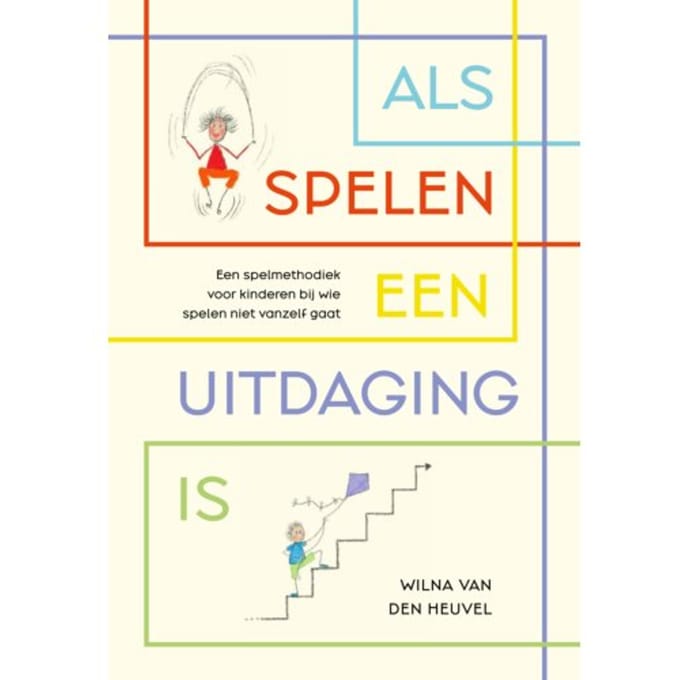 Als Spelen Een Uitdaging Is - Wilna van den Heuvel