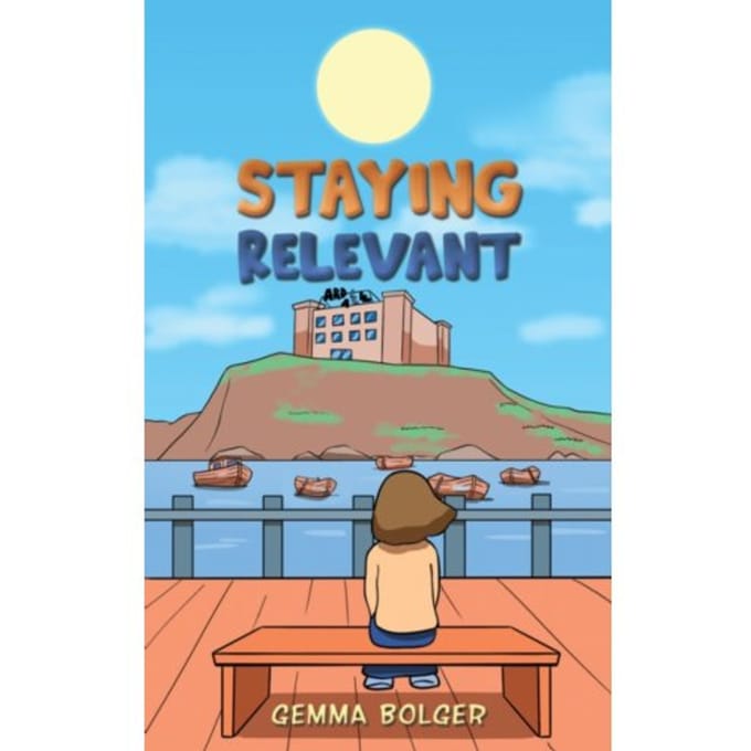Staying Relevant - Bolger, Gemma