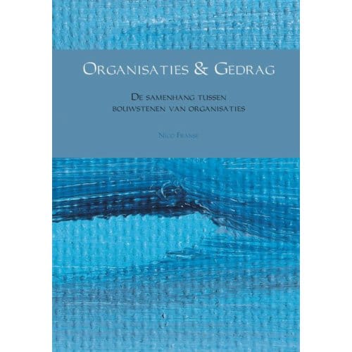 Organisaties & Gedrag - Nico Franse