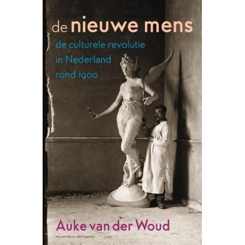 De Nieuwe Mens - Auke van der Woud