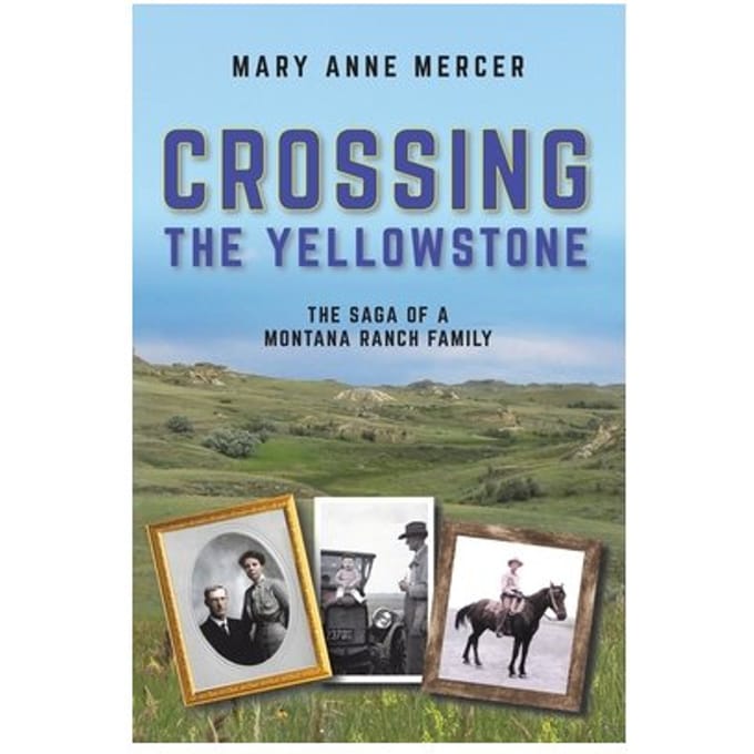Crossing The Yellowstone - Mary Anne Mercer