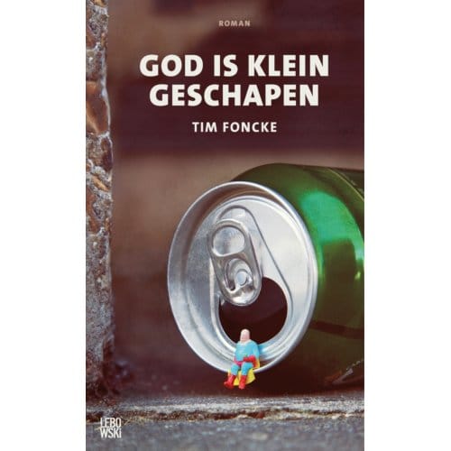 God Is Klein Geschapen - Tim Foncke