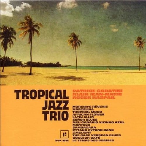 Tropical Jazz Trio - Tropical Jazz Trio (CD)