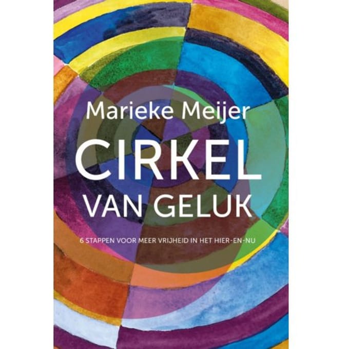 Cirkel Van Geluk - Marieke Meijer