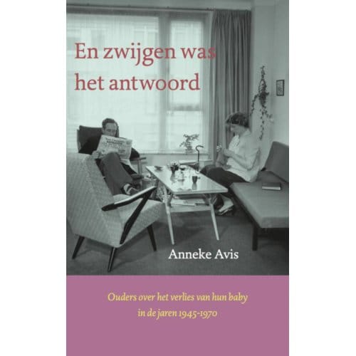 En Zwijgen Was Het Antwoord - Anneke Avis