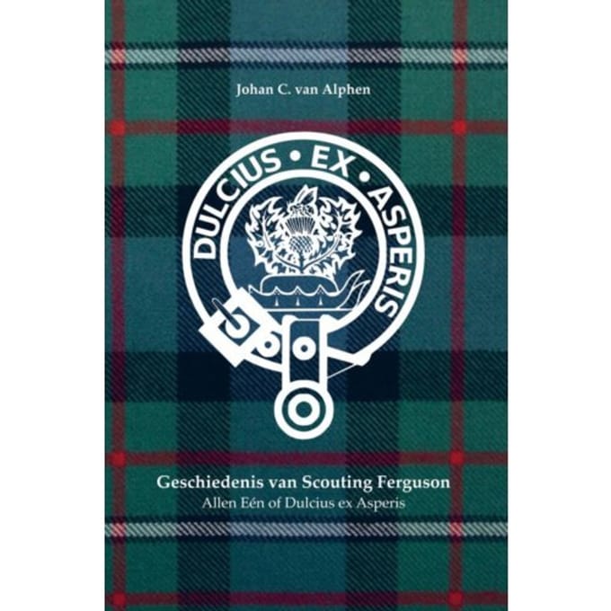 Geschiedenis Van Scouting Ferguson - Johan C. Van Alphen