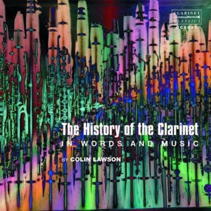 History Of The Clarinet  In Words & Music