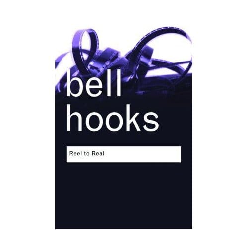 Reel To Real - Routledge Classics - hooks, bell