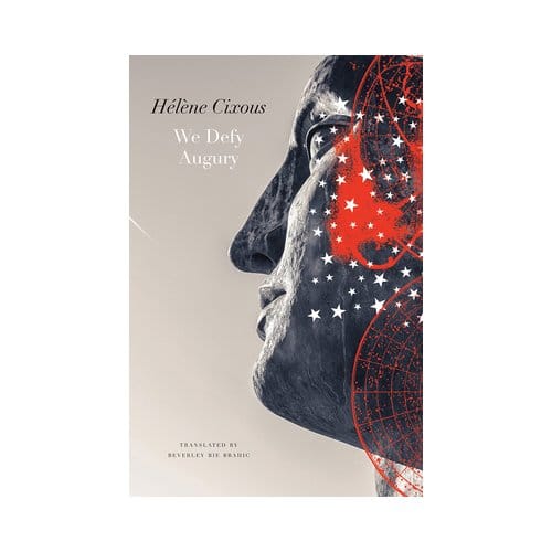 We Defy Augury - The French List - Helene Cixous
