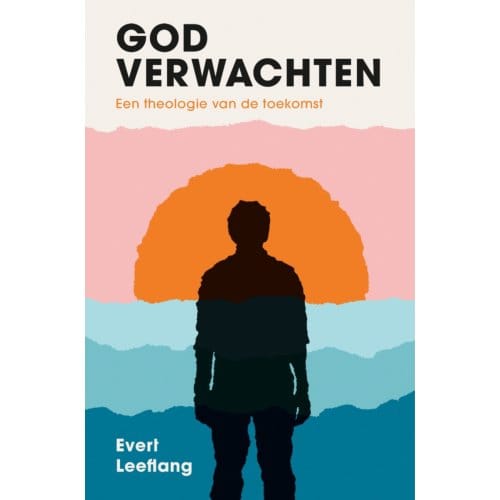 God Verwachten - Evert Leeflang