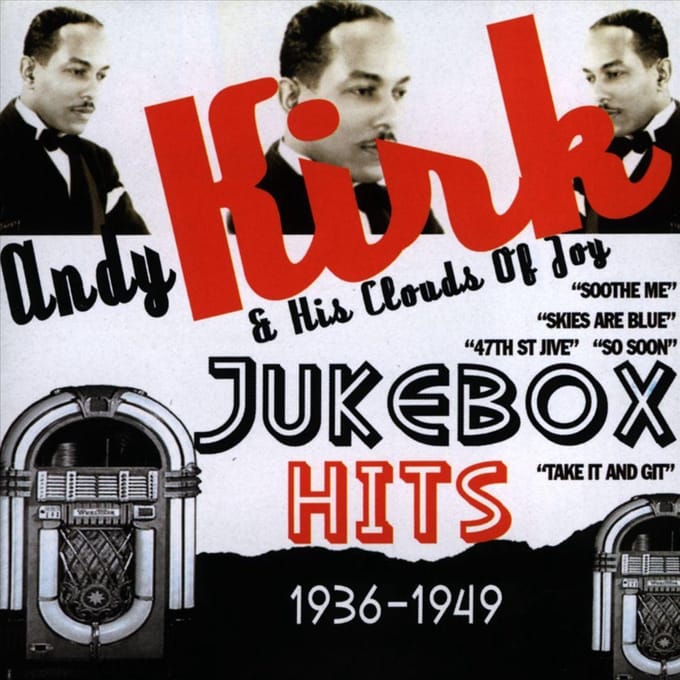 Jukebox Hits 1936-1949 - Andy Kirk