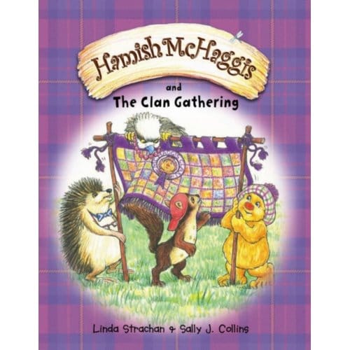 Hamish Mchaggis And The Clan Gathering - Linda Strachan