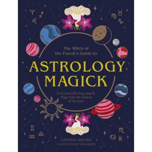 Astrology Magick - Witch Of The Forest - Lindsay Squire