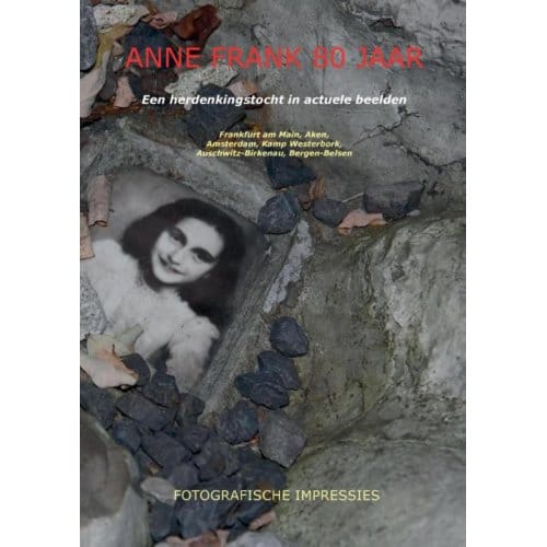 Anne Frank 80 Jaar (Paperback, Zwart Wit) - Ronald Wilfred Jansen