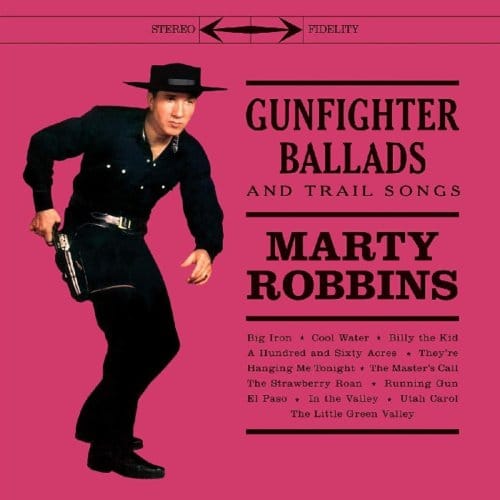 Gunfighter Ballads And Trail Songs - Marty Robbins