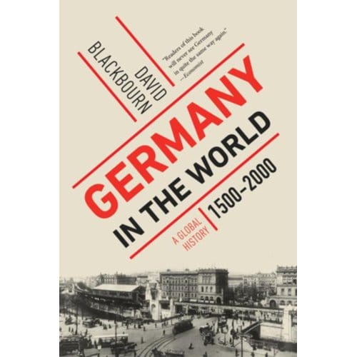 Germany In The World - Liveright - David Blackbourn