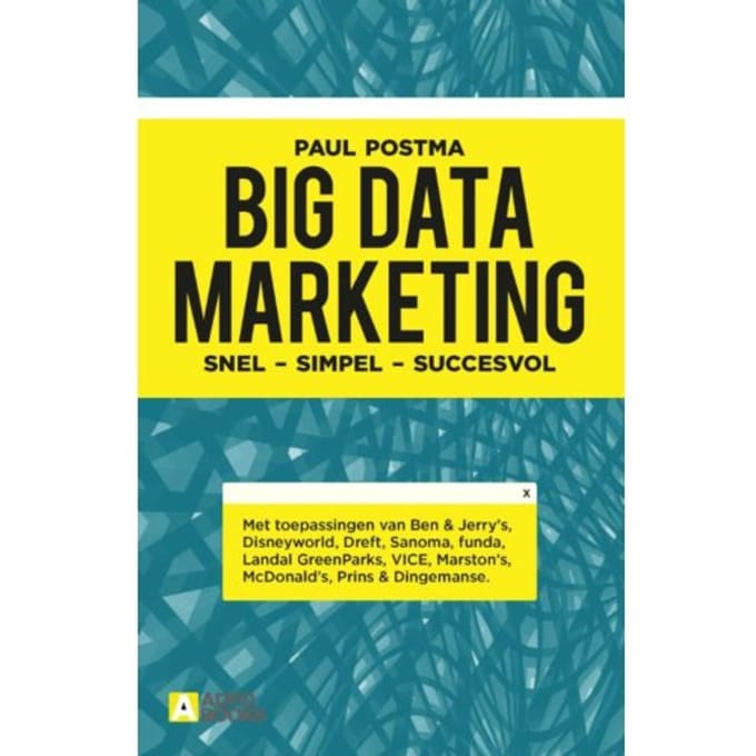 Big Data Marketing - Paul Postma