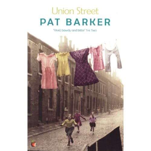 Union Street - Virago Modern Classics - Pat Barker