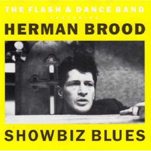 Showbiz Blues - Herman Brood & The Flash & Dance
