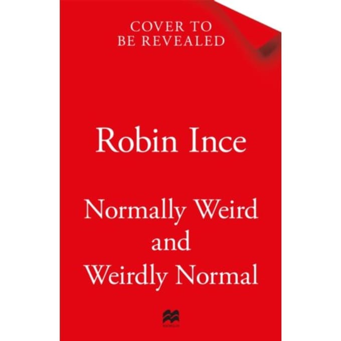 Normally Weird And Weirdly Normal - Robin Ince