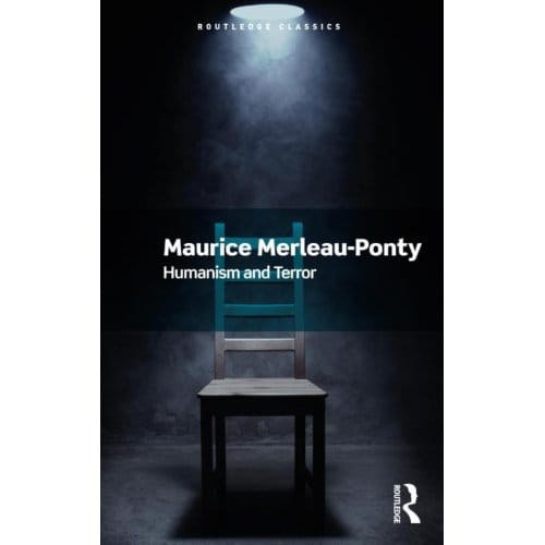 Humanism And Terror - Routledge Classics - Merleau-Ponty, Maurice