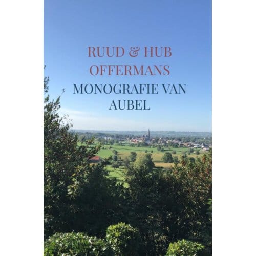 Monografie Van Aubel - Ruud & Hub Offermans