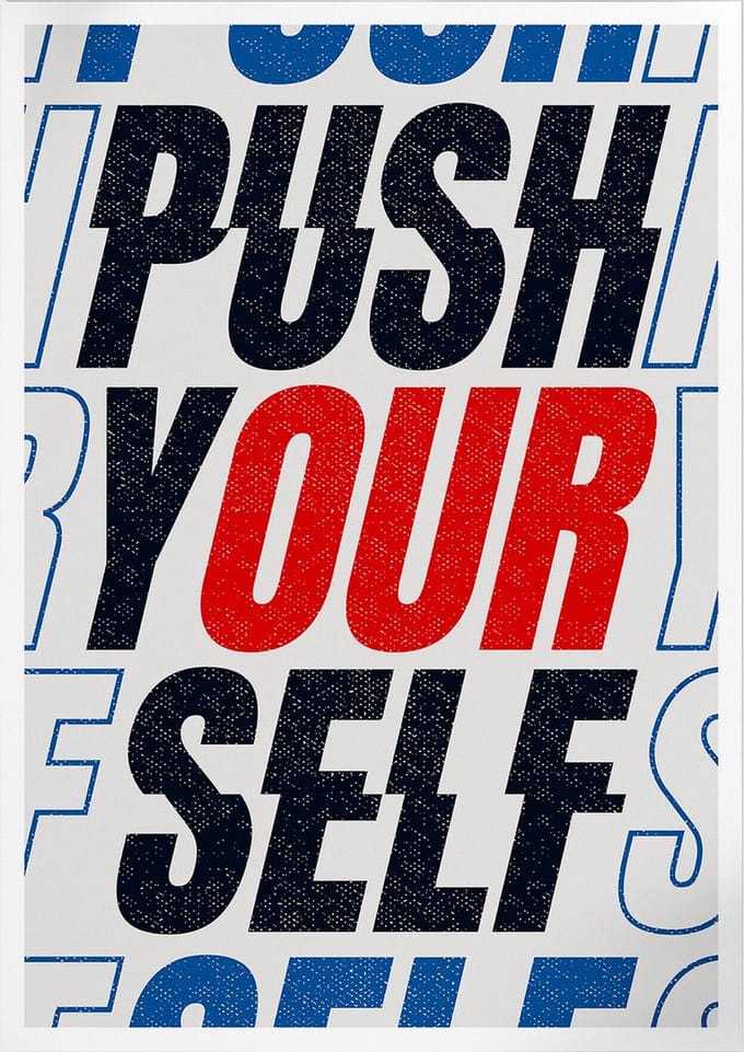 Push Your Self (Motivatie & Inspiratie) | Poster | A3: 30 x 40 cm