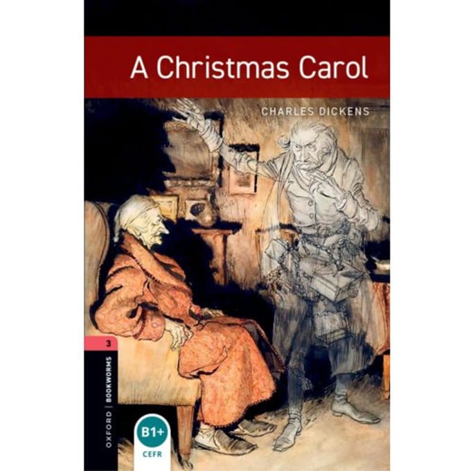 Oxford Bookworms Library: Level 3: A Christmas Carol - Oxford Bookworms Library - Charles Dickens