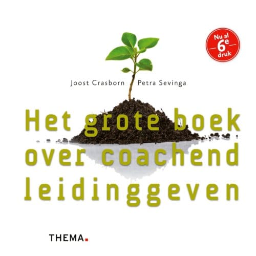 Het Grote Boek Over Coachend Leidinggeven - Joost Crasborn