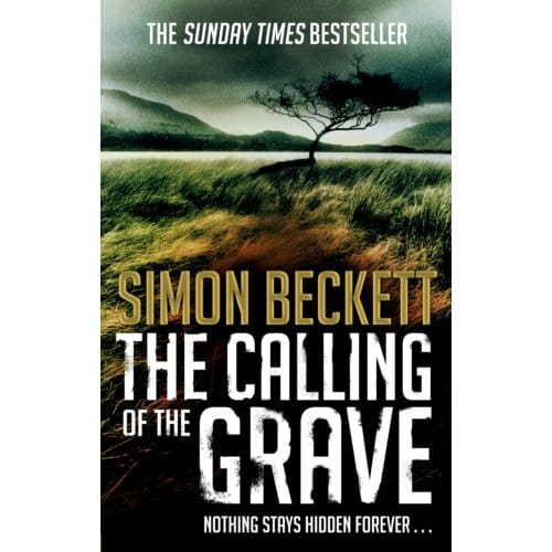 The Calling Of The Grave - Simon Beckett