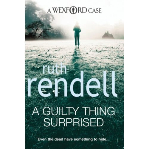 A Guilty Thing Surprised - Wexford - Ruth Rendell