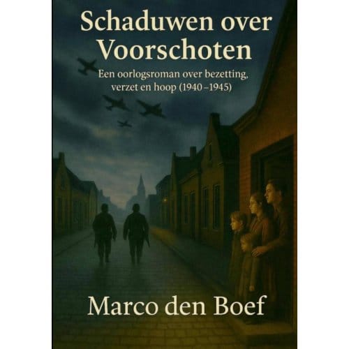 Schaduwen Over Voorschoten - Marco Den Boef
