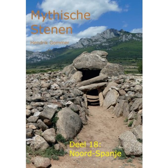 Noord-Spanje - Mythische Stenen - Hendrik Gommer