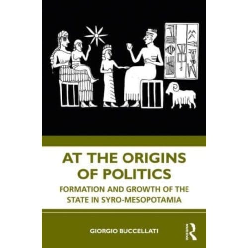 At The Origins Of Politics - Giorgio Buccellati