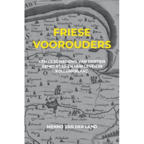 Friese Voorouders - Menno Van der Land