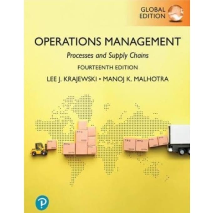 Operations Management: Processes And Supply Chains, Global Edition - Lee Krajewski