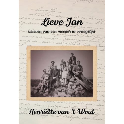 Lieve Jan - Henriëtte van 't Wout