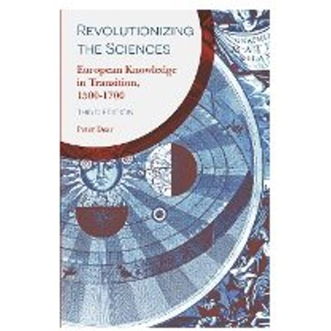 Revolutionizing The Sciences - Peter Dear