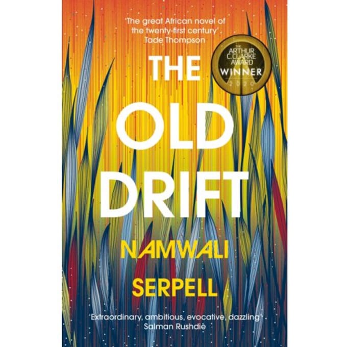 The Old Drift - Namwali Serpell