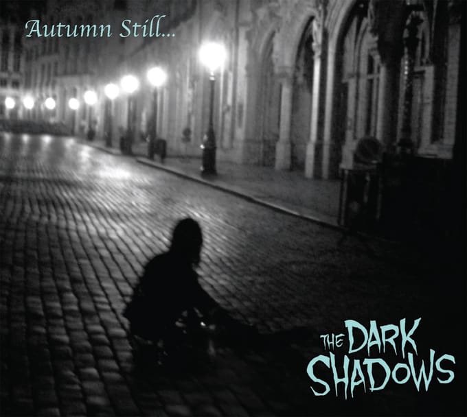 The Dark Shadows - Autumn Still (CD)